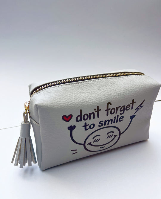 DON’T FORGET TO SMILE